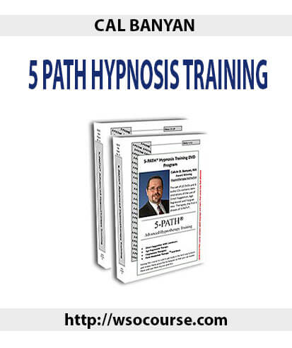 5 Path Hypnosis Training by Cal Banyan - Click Image to Close